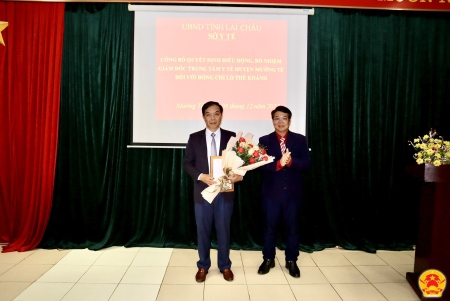 Điều động, bổ nhiệm Giám đốc Trung tâm Y tế huyện Mường Tè